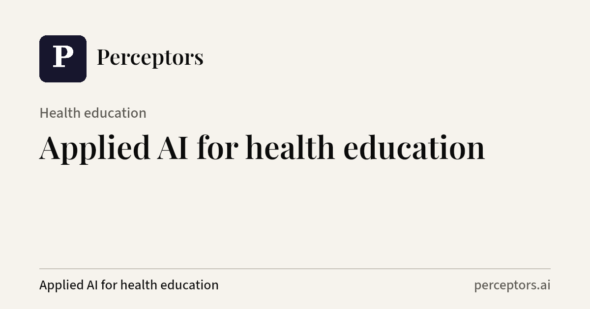 Perceptors AI – turning clinical expertise into reviewed courses
